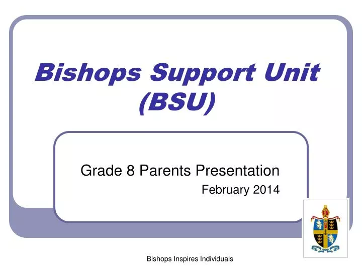 bishops support unit bsu