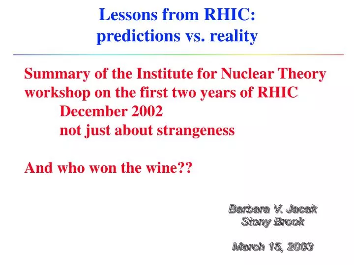 lessons from rhic predictions vs reality