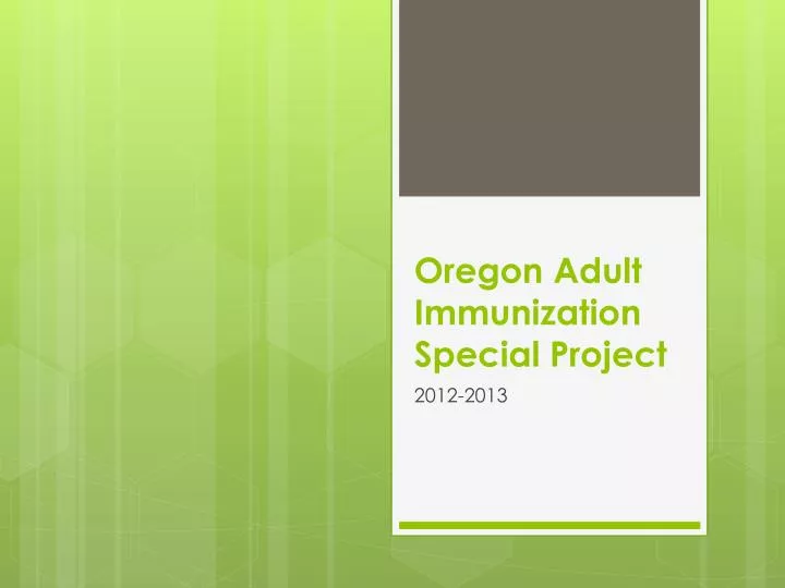 oregon adult immunization special project