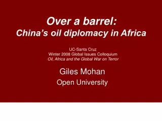 Over a barrel: China’s oil diplomacy in Africa