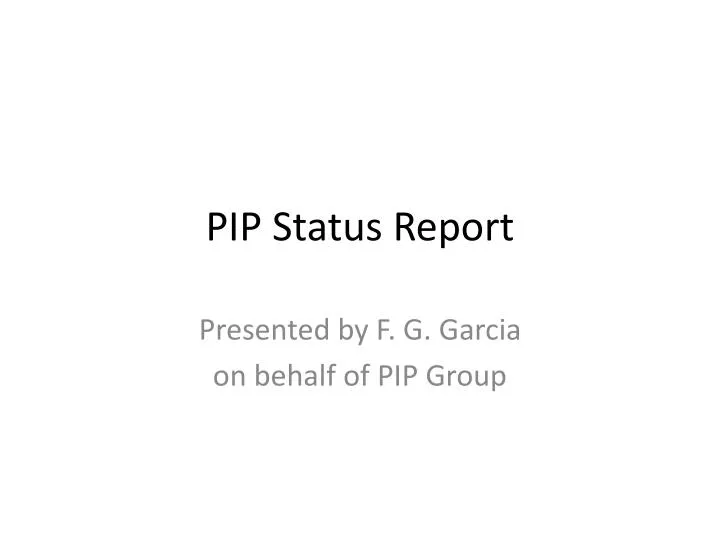 pip status report
