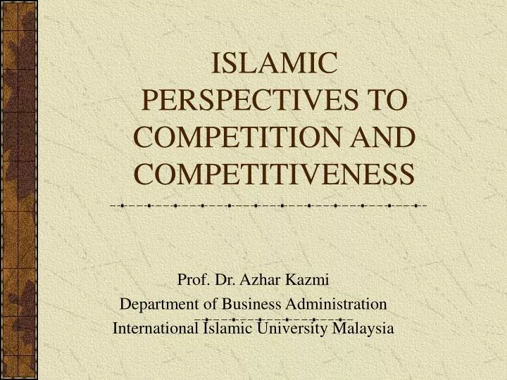 islamic perspectives to competition and competitiveness