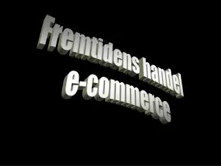 Fremtidens handel e-commerce