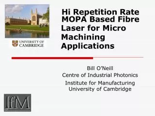 Hi Repetition Rate MOPA Based Fibre Laser for Micro Machining Applications