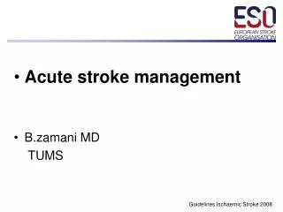 Acute stroke management