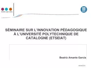 SÉMINAIRE SUR L’INNOVATION PÉDAGOGIQUE À L’UNIVERSITÉ POLYTECHNIQUE DE CATALOGNE (ETSEIAT)