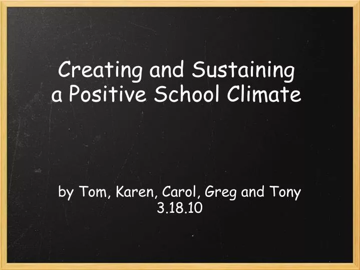 creating and sustaining a positive school climate