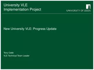 New University VLE: Progress Update