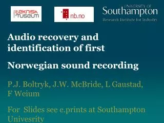 Audio recovery and identification of first Norwegian sound recording