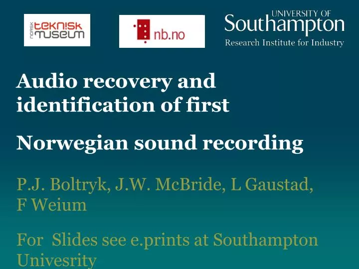 audio recovery and identification of first norwegian sound recording