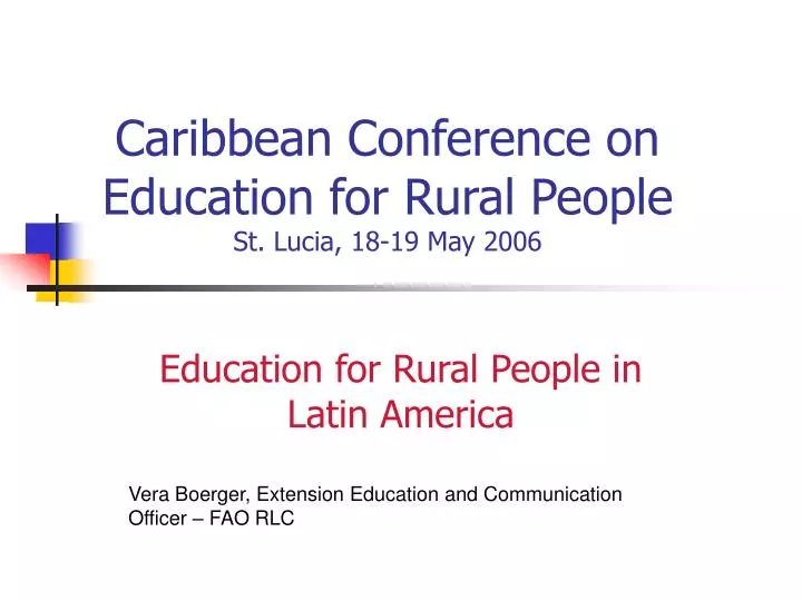 caribbean conference on education for rural people st lucia 18 19 may 2006