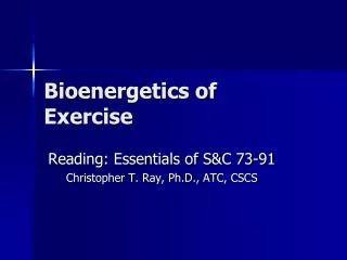 Bioenergetics of Exercise