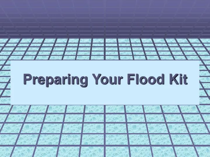 preparing your flood kit