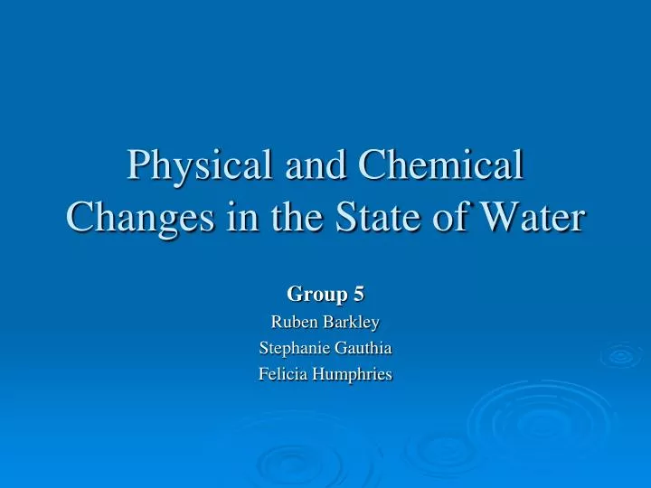 physical and chemical changes in the state of water