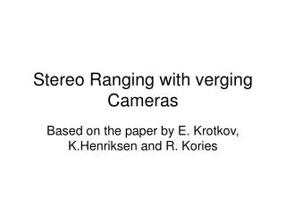 Stereo Ranging with verging Cameras