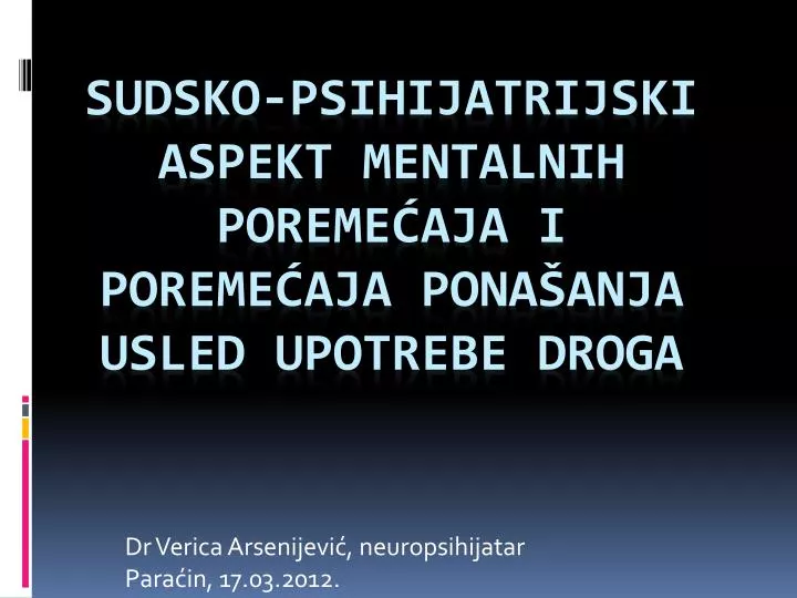 d r verica arsenijevi neuropsihijatar para in 17 03 2012