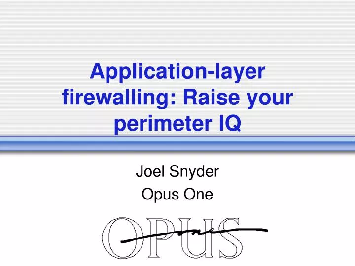 application layer firewalling raise your perimeter iq