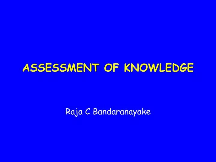 assessment of knowledge