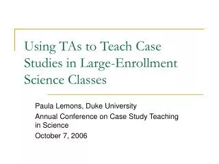 Using TAs to Teach Case Studies in Large-Enrollment Science Classes