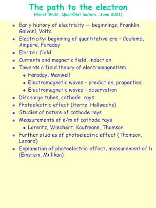 the path to the electron horst wahl quarknet lecture june 2001