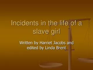 Incidents in the life of a slave girl