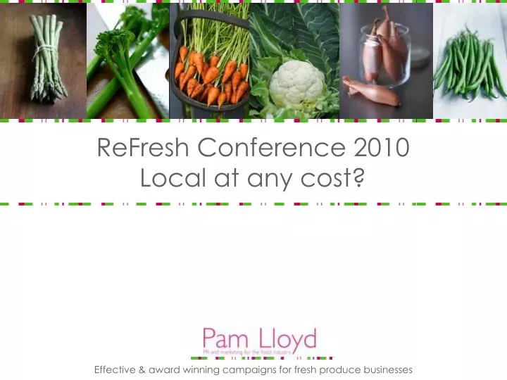 refresh conference 2010 local at any cost