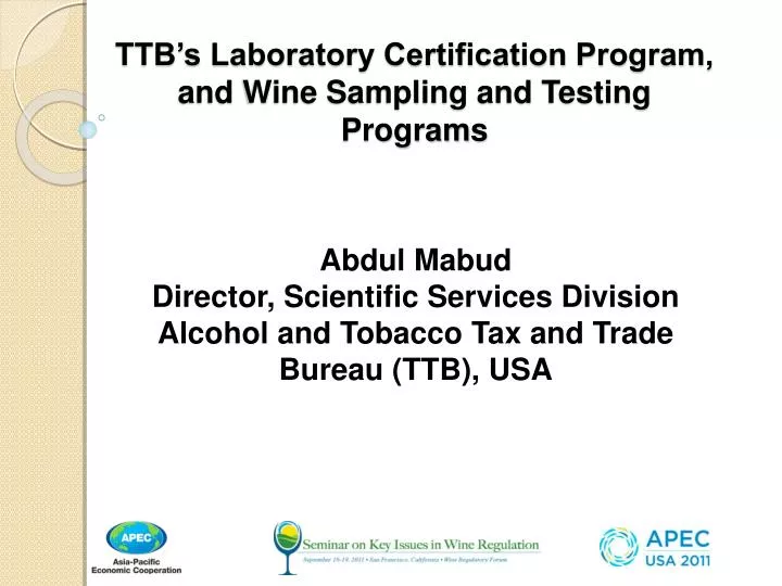 ttb s laboratory certification program and wine sampling and testing programs