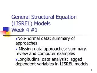 General Structural Equation (LISREL) Models Week 4 #1