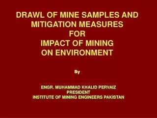 DRAWL OF MINE SAMPLES AND MITIGATION MEASURES FOR IMPACT OF MINING ON ENVIRONMENT