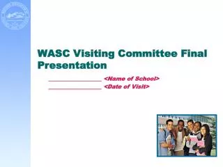 WASC Visiting Committee Final Presentation