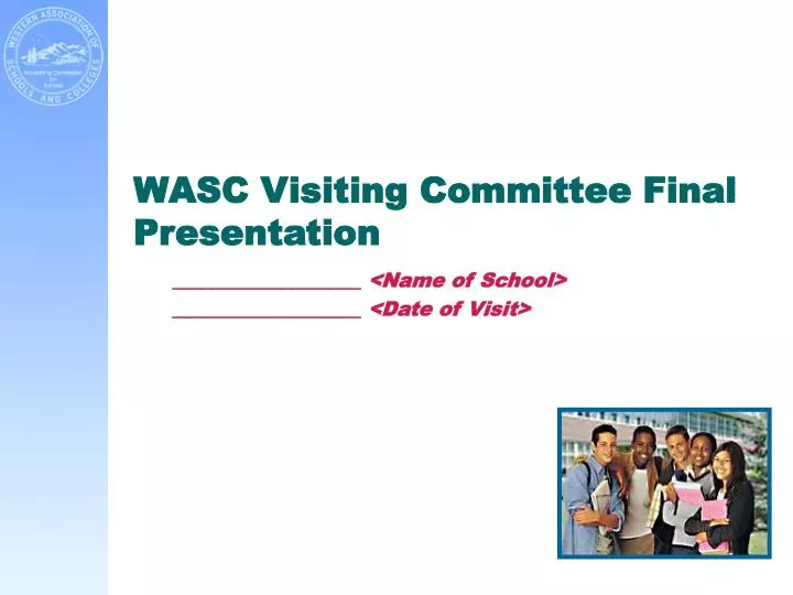 wasc visiting committee final presentation