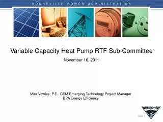 Variable Capacity Heat Pump RTF Sub-Committee November 16 , 2011