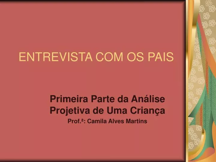 entrevista com os pais