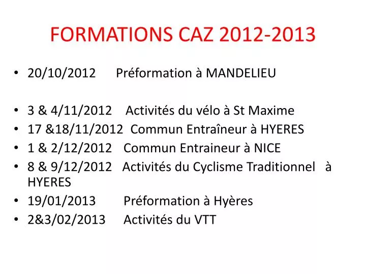 formations caz 2012 2013