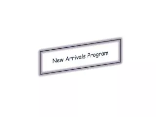 New Arrivals Program