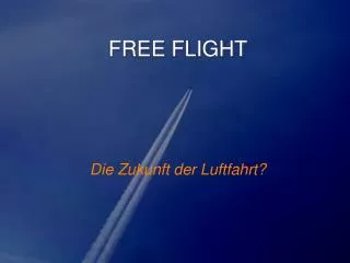 FREE FLIGHT