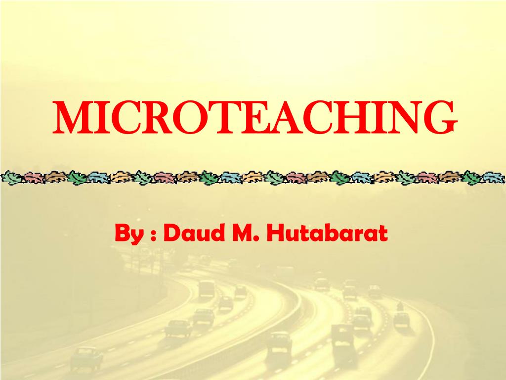 PPT - MICROTEACHING PowerPoint Presentation, free download - ID:1139700