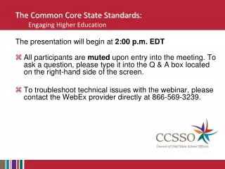 The Common Core State Standards: Engaging Higher Education