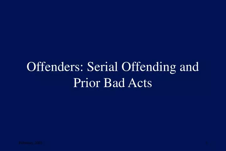 offenders serial offending and prior bad acts