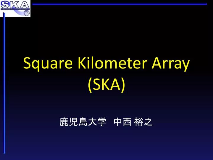 square kilometer array ska
