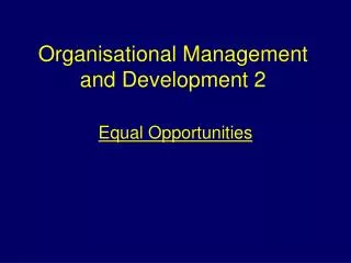 Organisational Management and Development 2