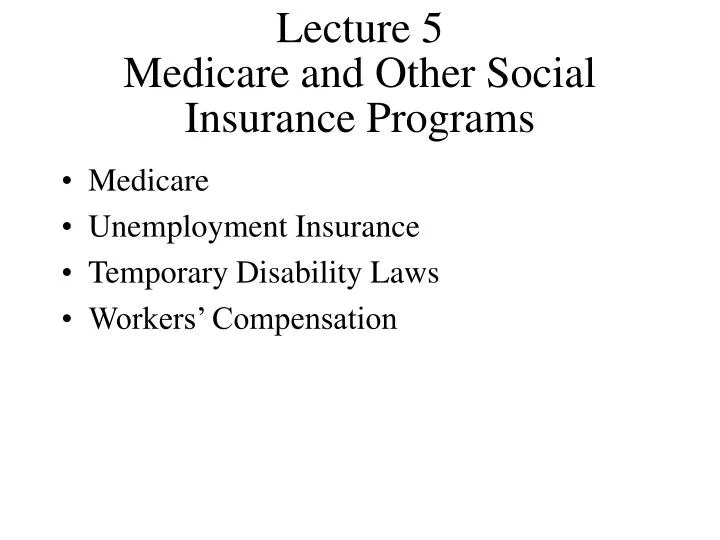 lecture 5 medicare and other social insurance programs