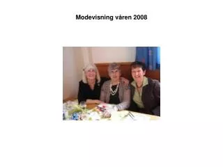 modevisning v ren 2008