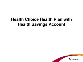 Health Choice Health Plan with Health Savings Account