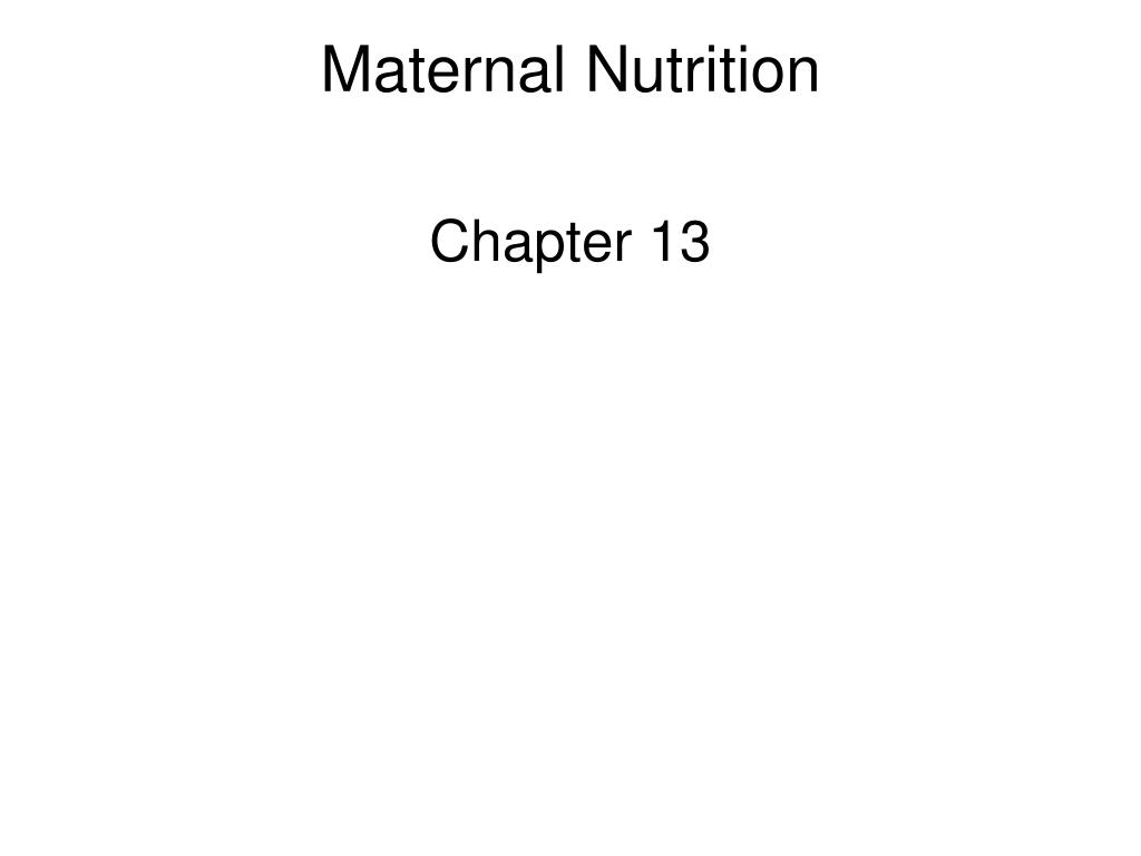 PPT - Maternal Nutrition PowerPoint Presentation, free download - ID ...