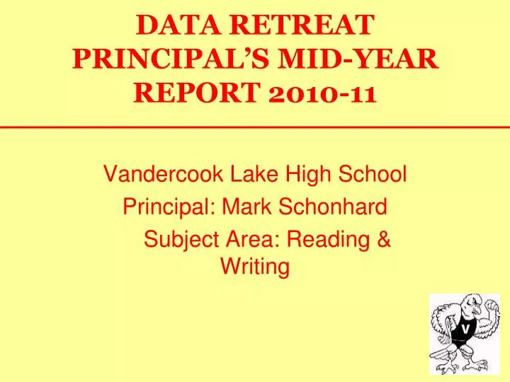 data retreat principal s mid year report 2010 11