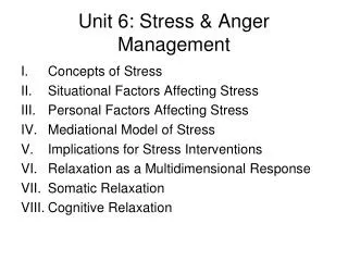 Unit 6: Stress &amp; Anger Management
