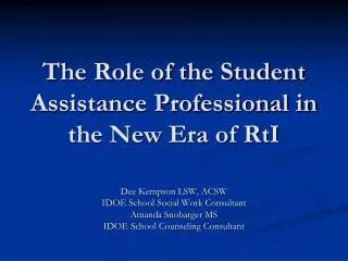 The Role of the Student Assistance Professional in the New Era of RtI