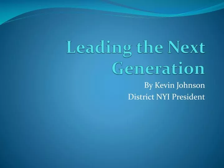 leading the next generation