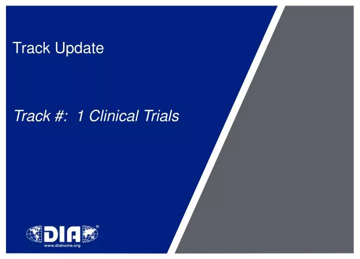 track update track 1 clinical trials